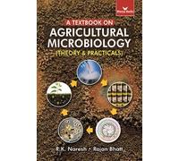 A Textbook on Agricultural Microbiology (Theory & Practicals)