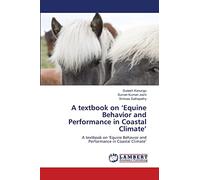 A textbook on ‘Equine Behavior and Performance in Coastal Climate’: A textbook on ‘Equine Behavior and Performance in Coastal Climate’