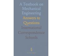 A Textbook on Mechanical Engineering: Answers to Questions