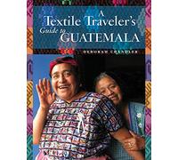 A Textile Traveler's Guide to Guatemala