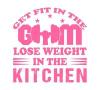 a That says get fit in The Gym Lose Weight in The Kitchen Fine Carving Decals 42x42.8cm Multi Color Selection Pink