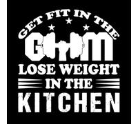 a That says get fit in The Gym Lose Weight in The Kitchen Wall Decals 67.2x68.5cm It Won't Fall Off White