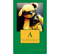 A: The Arrogance of Aaron Abington