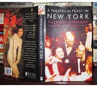 A Theatrical Feast in New York