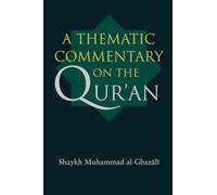 A Thematic Commentary on the Qur'an