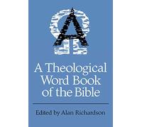 A Theological Word Book of the Bible