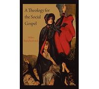 A Theology for the Social Gospel