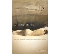 A Theology of Sense : John Updike, Embodiment, and Late Twentieth-Century American Literature