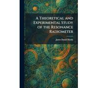 A Theoretical and Experimental Study of the Resonance Radiometer