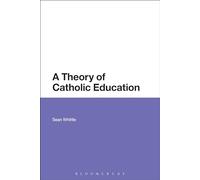 A Theory of Catholic Education