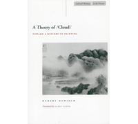A Theory of /Cloud/ : Toward a History of Painting