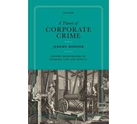 A Theory of Corporate Crime