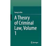 A Theory of Criminal Law, Volume 1