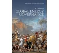 A Theory of Global Energy Governance