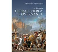 A Theory of Global Energy Governance