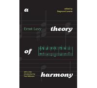 A Theory of Harmony: With A New Introduction by Paul Wilkinson