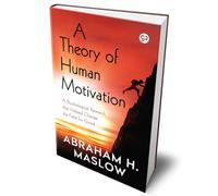 A Theory of Human Motivation (Hardcover Library Edition): 1