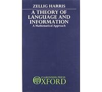 A Theory of Language and Information: A Mathematical Approach
