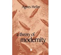 A Theory of Modernity: Issues and Public Policy