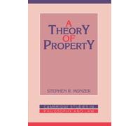 A Theory of Property (Cambridge Studies in Philosophy and Law)