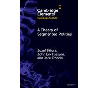 A Theory of Segmented Polities : The European Union in Perspective
