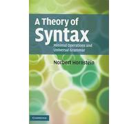 A Theory of Syntax: Minimal Operations and Universal Grammar – Cambridge University Press