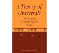 A Theory of Universals: Universals and Scientific Realism: 2 (Universals & Scientific Realism)