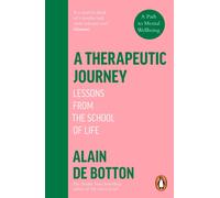 A Therapeutic Journey: Lessons from the School of Life