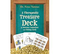 A Therapeutic Treasure Deck of Feelings and Sentence Completion Cards