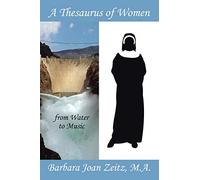 A Thesaurus of Women from Water to Music