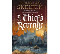 A Thief's Revenge : A compelling Georgian Britain historical adventure