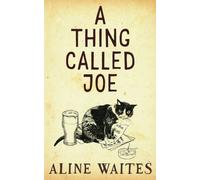 A Thing Called Joe