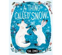 A Thing Called Snow – Oxford University Press