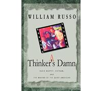 A Thinker's Damn: Audie Murphy, Vietnam, and the Making of the Quiet American