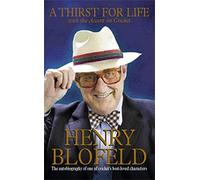 A Thirst for Life: With The Accent on Cricket