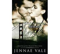 A Thistle Beyond Time: Book 2 of The Thistle & Hive Series: Volume 2