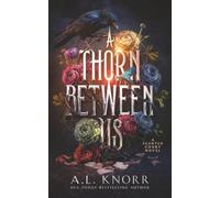 A Thorn Between Us: A Scented Court Standalone Novel