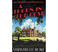 A Thorn in the Rose: A twisty post-WWII crime mystery of class, secrets and second chances (Mel Greenway Investigates 1)