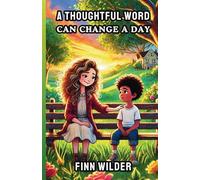 A Thoughtful Word Can Change a Day