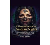 A Thousand-and-One Arabian Nights: Book 1, Nights 1 through 69