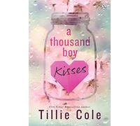 A Thousand Boy Kisses: The unforgettable love story and TikTok sensation (A thousand boy kisses, 1)