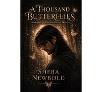 A Thousand Butterflies (The Soul Bound Trilogy)