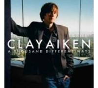 A THOUSAND DIFFERENT WAYS by CLAY AIKEN (2006-12-20j