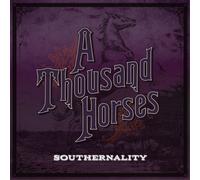 A Thousand Horses Southernality (CD) Album (US IMPORT)