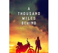 A Thousand Miles Behind