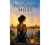 A Thousand Miles From Safe: 1 (Veiled Desires)