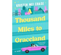 A Thousand Miles to Graceland
