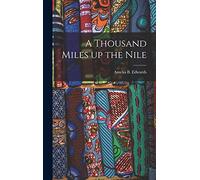 A Thousand Miles Up the Nile