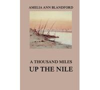 A Thousand Miles Up The Nile