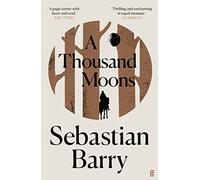 A Thousand Moons: a novel